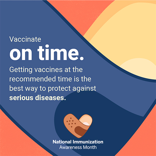 National Immunization Month Vaccinate On Time